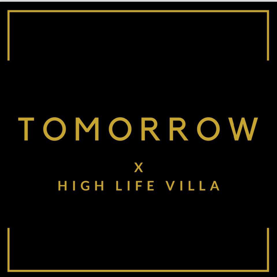 Tomorrow x High Life Villas
